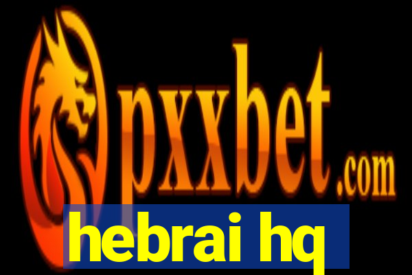 hebrai hq